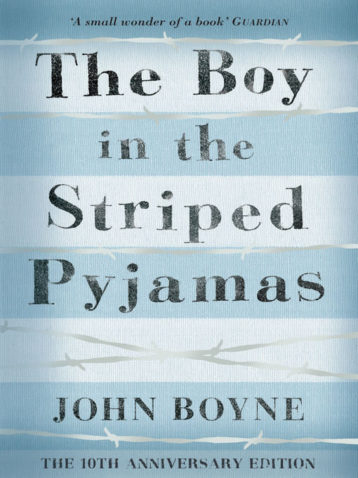 Title details for The Boy in the Striped Pyjamas by John Boyne - Wait list